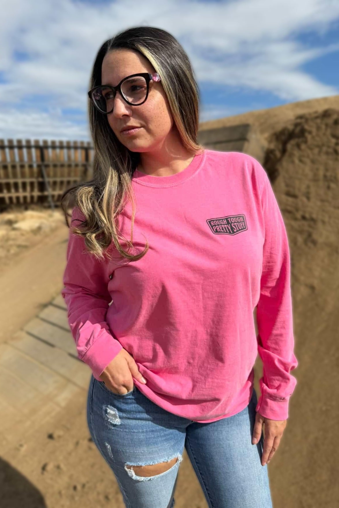 Rough Tough Pretty Stuff Long Sleeve